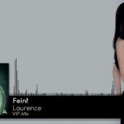 Feint Laurence VIP Mix