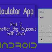 Calculator App Part 2 Make Keyboard Function With Java Code Android Studio