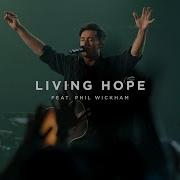 Living Hope Feat Phil Wickham Live At Men S Summit Gateway Worship