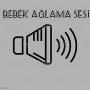 BEBEK AĞLAMA SESİ