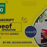 Typeof Operator In JavaScript Lecture 10 Javascript Webdevelopment Scalive