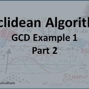Euclidean Algorithm To Find The GCD Example 1 Part 2