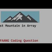 Leetcode 845 Longest Mountain In Array Very Important FAANG Coding Question