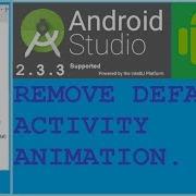 Stop Animation When Activity Change Android Studio 2 3 3 NEW Support