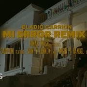 Eladio Carrión Zion Lennox Wisin Yandel Lunay Mi Error Remix Video Oficial