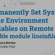 Permanently Set Remote System Wide Environment Variables On Linux Ansible Module Lineinfile