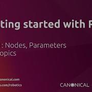 Getting Started With ROS Part 1 Nodes Parameters And Topics