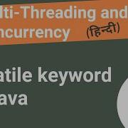 Volatile Keyword In Java Multithreading In Java Hindi 07
