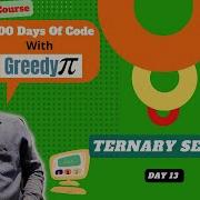 L 2 3 Ternary Search Level 2 100daysofcodewithgreedypi Arham Doshi