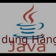 Java2 Lab2 1 Sử Dụng Hằng Số Trong Java