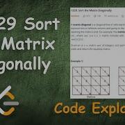 Sort The Matrix Diagonally Live Coding With Explanation Leetcode 1329