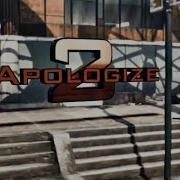 Synergy Brlzz Apologize 2 A Multi Cod Montage