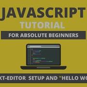 JavaScript For Beginners Printing Hello World