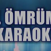 AL ÖMRÜMÜ KARAOKE Ton Sİbemol