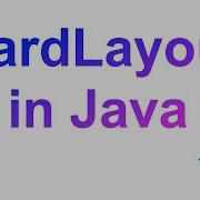 How To Use A CardLayout In Java