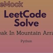 Peak In Mountain Array LeetCode Solve Python