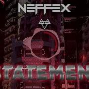 NEFFEX Statement Lyrics