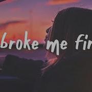 Tate McRae You Broke Me First Lyrics