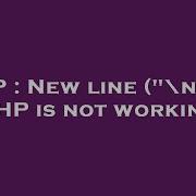 PHP New Line N In PHP Is Not Working