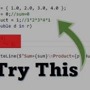 Print Sum And Product Of Array Entires Using C And A ForEach Loop