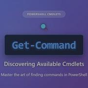 Get Command Discover All PowerShell Cmdlets PowerShell Tutorial For Beginners