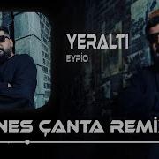 Eypio Yeraltı Enes Çanta Remix Dayandım Kapılara