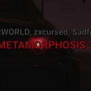 INTERWORLD Zxcursed Sadfriendd METAMORPHOSIS 3 текст песни Lyrics