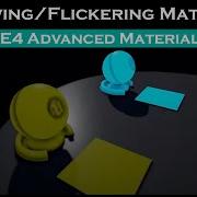 Ue4 Advanced Materials Ep 40 Glowing Flickering Material