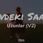 Evdeki Saat Uzunlar V2 Lyrics Sözleri