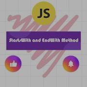 StartsWith And EndsWith Method JS Tutorial For Beginners In 2022