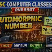 Automorphic Numbers One Shot ISC COMPUTER CLASSES