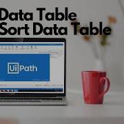 UiPath Tutorial How To Sort Data Table In UiPath ExpoHub