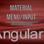How To Use Angular Material Menu Input For Angular5