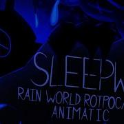 SLEEPWALK Fan Made Rain World AU Animatic