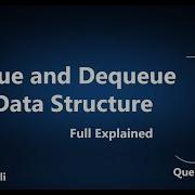 Queue And Dequeue In Data Structure Queue And Dequeue
