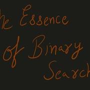 The Essence Of Binary Search