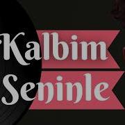 Kalbim Seninle