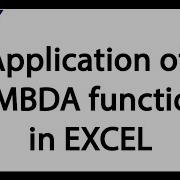 Application Of LAMBDA Function In EXCEL