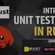 Basic Intro To Unit Testing In Rust