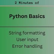 Python Tutorial Python String Formatting User Input Error Handling In 2 Minutes