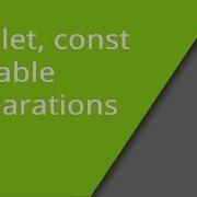 Var Let Const Variable Declarations In JavaScript