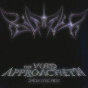 Bilmuri THE VOID APPROACHETH Lyric Video