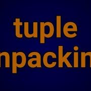 How To Unpack A Tuple In Python