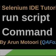 New Selenium IDE Part 91 Run Script Command