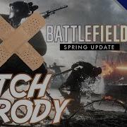 Battlefield 1 Spring Update Patch Parody Platoons New Weapons Netcode Fixes