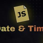JavaScript Date Time Explained