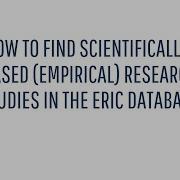 How To Find Scientifically Based Empirical Research Studies In The ERIC Database