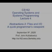 CS162 Lecture 4 Abstractions 2 Files And I O