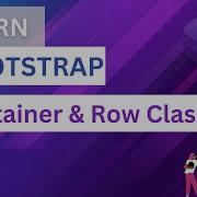 Container Class And Row Class In Bootstrap How To Create Layout In Bootstrap Bootstrap Tutorial