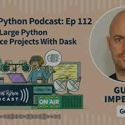 Managing Large Python Data Science Projects With Dask Real Python Podcast 112